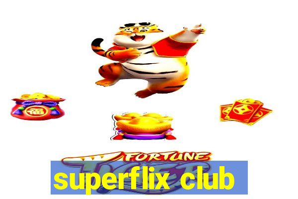 superflix club